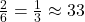 \frac{2}{6} = \frac{1}{3} \approx 33